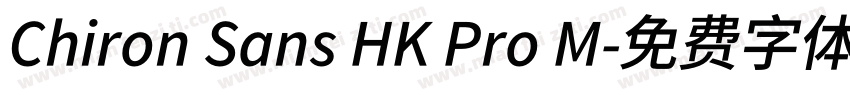 Chiron Sans HK Pro M字体转换